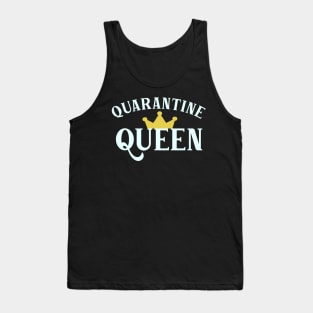 Quarantine Queen - Funny Self Isolation Tank Top